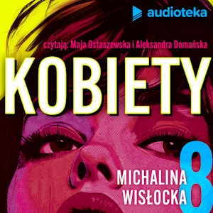 Kobiety. Odcinek 8. Badaczka - Michalina Wisłocka