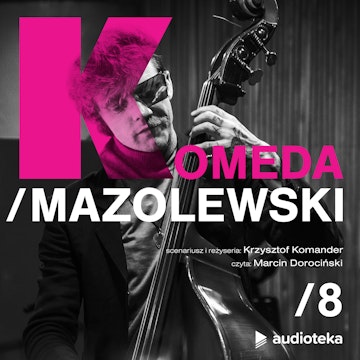 Komeda/Mazolewski - odcinek 8