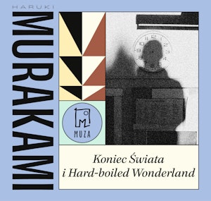 Koniec Świata i Hard-boiled Wonderland