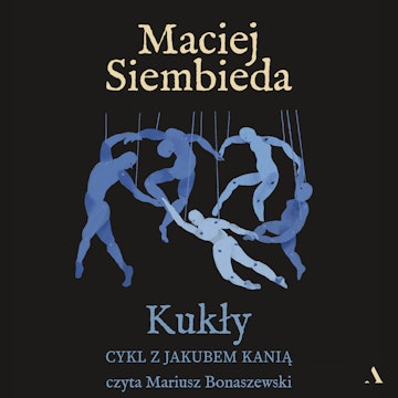Kukły, Maciej Siembieda