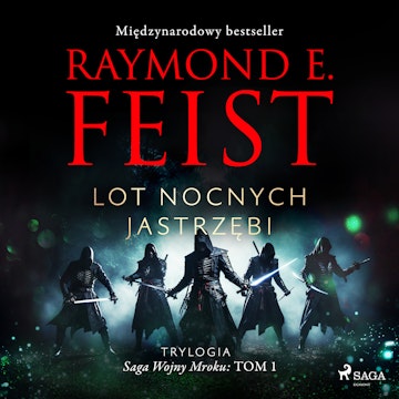 Lot Nocnych Jastrzębi. Saga Wojny Mroku. Tom 1