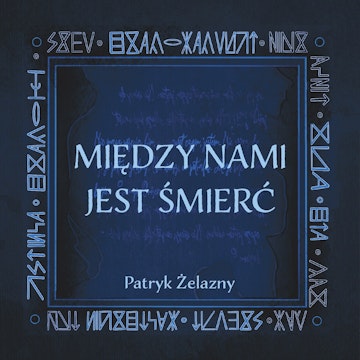 Między nami jest śmierć