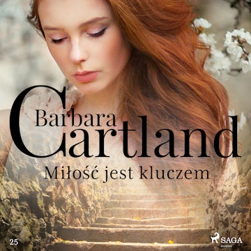 Miłość jest kluczem audiobook, Barbara Cartland