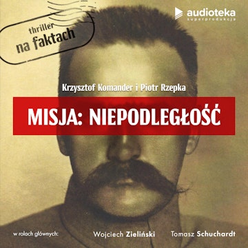 Misja Niepodległość. Audioserial