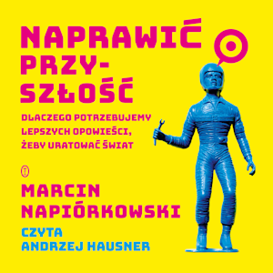 Naprawić przyszłość