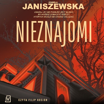 Nieznajomi audiobook, Izabela Janiszewska