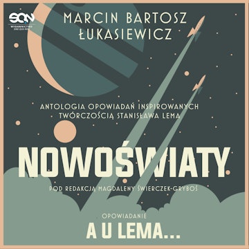 Nowoświaty. A u Lema…