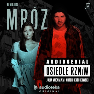 Osiedle RZNiW. Audioserial
