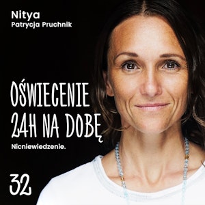 Tydzień 32. Nicniewiedzenie.