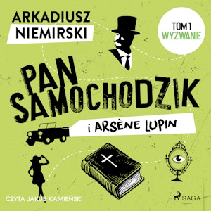 Pan Samochodzik i Arsène Lupin Tom 1 - Wyzwanie