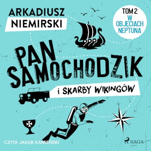 Pan Samochodzik i skarby wikingów Tom 2 - W objęciach Neptuna