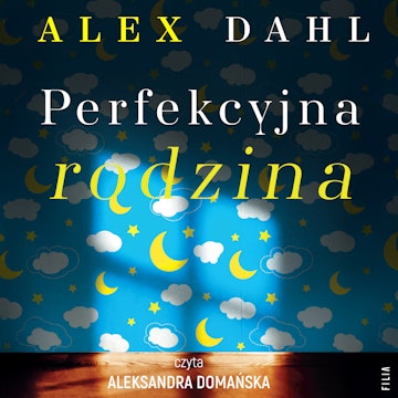 Perfekcyjna rodzina audiobook, Alex Dahl