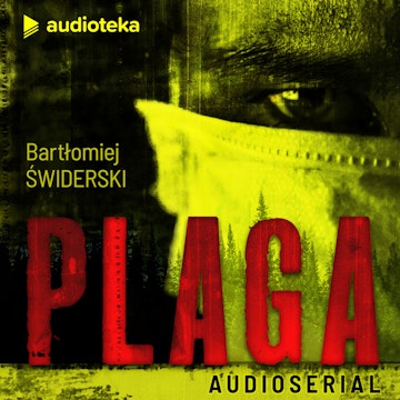 Plaga. Audioserial