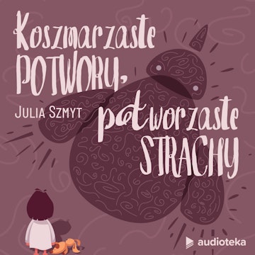 Koszmarzaste Potwory, Potworzaste Strachy