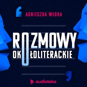 Rozmowy okołoliterackie