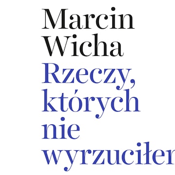 Rzeczy, których nie wyrzuciłem