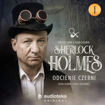 Sherlock Holmes. Odcienie czerni. Odcinek 1 audiobook, Adam Chyliński, Bartosz Szpak
