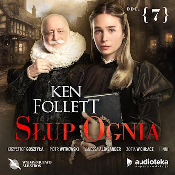 Słup ognia. Odcinek 7