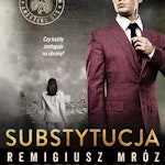 Substytucja. Joanna Chyłka. Tom 19