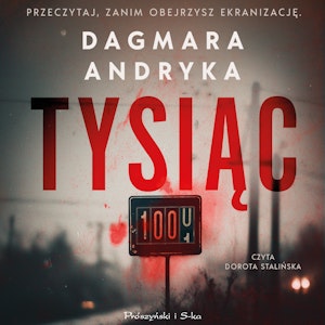 Tysiąc, Dagmara Andryka
