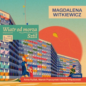 Wiatr od morza. Sztil. Tom 2, Magdalena Witkiewicz