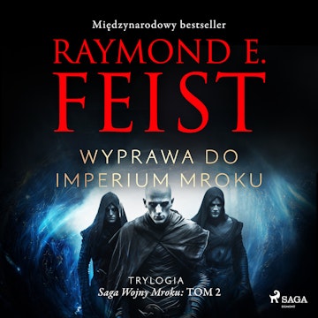 Wyprawa do imperium mroku. Saga Wojny Mroku. Tom 2