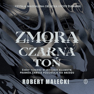 Czarna toń. Zmora. Tom 2, Robert Małecki