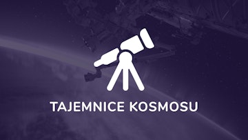 Tajemnice kosmosu