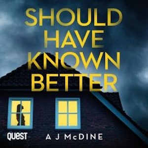Should Have Known Better, A J McDine