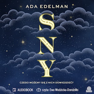 Sny. Czego możemy się z nich dowiedzieć?, Ada Edelman