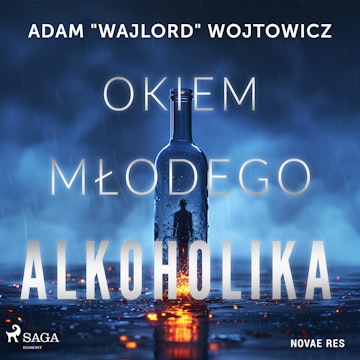 Okiem młodego alkoholika, Adam "WAJLORD" Wojtowicz