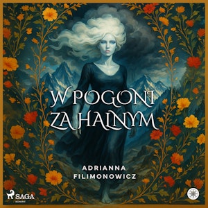 W pogoni za halnym, Adrianna Filimonowicz, SAGA Egmont