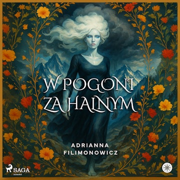 W pogoni za halnym audiobook, Adrianna Filimonowicz, SAGA Egmont