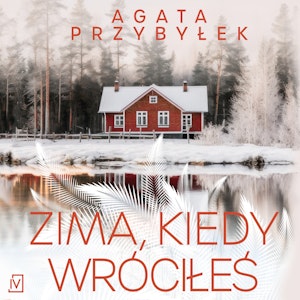 Zima, kiedy wróciłeś