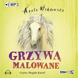 Grzywą malowane