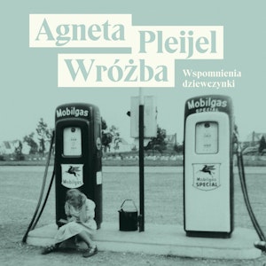 Wróżba, Agneta Pleijel