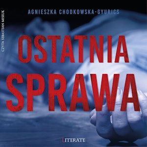 Ostatnia sprawa