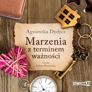 Marzenia z terminem ważności