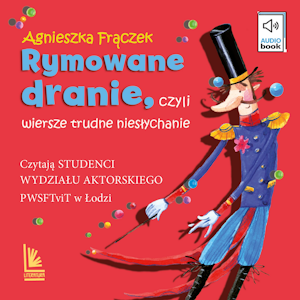 Rymowane dranie, czyli wiersze trudne niesłychanie