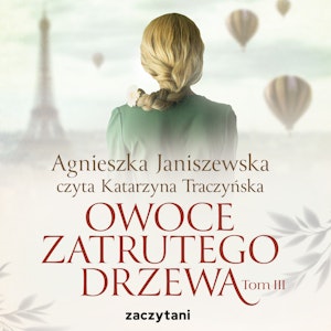 Owoce zatrutego drzewa - tom III