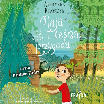 Maja i leśna przygoda audiobook, Agnieszka Krawczyk