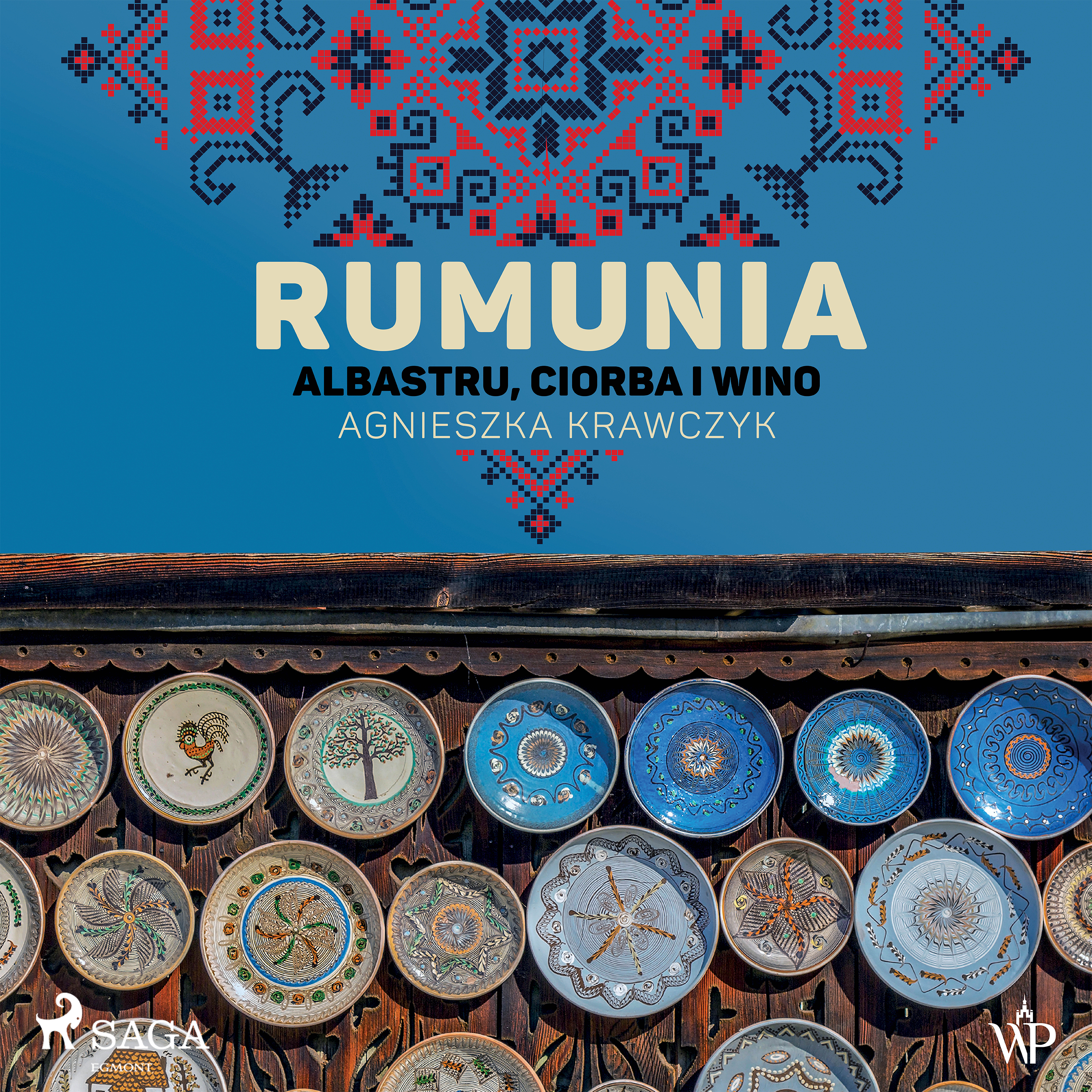 Rumunia Albastru ciorba i wino - książka o Rumunii