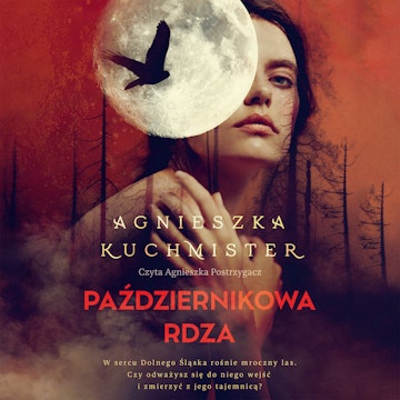 Październikowa rdza audiobook, Agnieszka Kuchmister