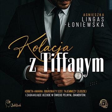 Kolacja z Tiffanym audiobook, Agnieszka Lingas-Łoniewska