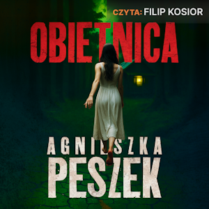 Obietnica, Agnieszka Peszek