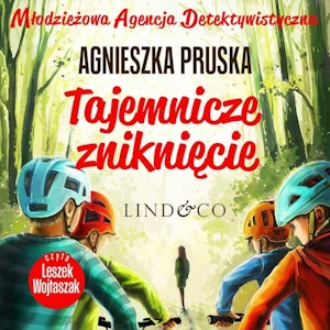 Tajemnicze zniknięcie. Młodzieżowa Agencja Detektywistyczna. Tom 4, Agnieszka Pruska
