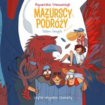 Mazurscy w podróży. Szpon gryfa