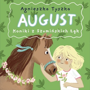 August. Koniki z Szumińskich Łąk