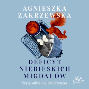 Deficyt niebieskich migdałów