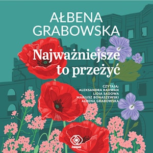 Najważniejsze to przeżyć